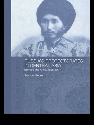 cover image of Russia's Protectorates in Central Asia